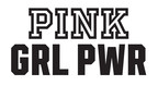 Victoria's Secret PINK Launches First-Ever "PINK GRL PWR PROJECT"