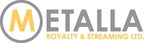 Metalla Closes Fifteen Mile Stream Royalty Acquisition