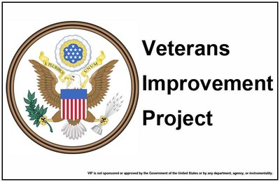The purpose of the Veterans Improvement Project (VIP) is to relentlessly focus on one aspect of Veterans' lives: improvement.