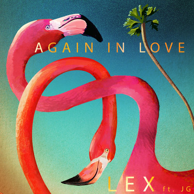 Album art for Lex's debut single Again in Love Feat. JG