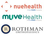 Rothman Orthopaedics And NueHealth Announce National Partnership To Transform Orthopaedic Clinical Practice And Ambulatory Surgical Care Throughout Key U.S. Markets