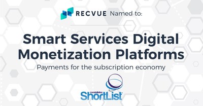RecVue was named to the Constellation ShortList for Smart Services Digital Monetization Platforms in Q1 2019.