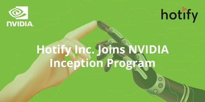 Hotify Inc. Joins NVIDIA Inception Program (PRNewsfoto/Hotify Inc.)