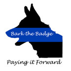 Bark the Badge Has Launched to Support Law Enforcement Across the United States in Developing a Higher Performing K9 Program