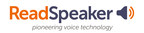 Now Gathering Voiceware, Neospeech, VoiceText and rSpeak Under a Unified Umbrella Brand, ReadSpeaker Consolidates Its Position as a Leading Text to Speech Player