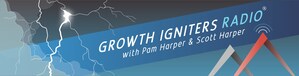 Visionary Business Leaders Praise "Growth Igniters® Radio with Pam Harper and Scott Harper" As It Enters 5th Year