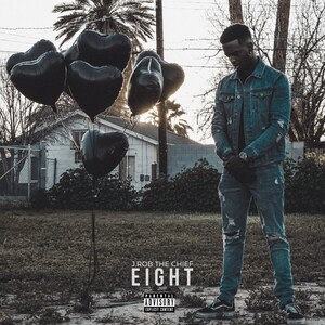 Chief Squad Records Releases Second Album from J.Rob The Chief: 'Eight'
