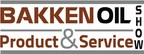 2019 Bakken Oil Product &amp; Service Show Features Industry Forums