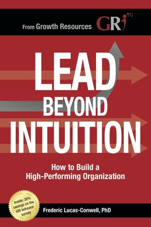 Lead Beyond Intuition Turns People Assessment on its Head