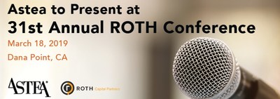 Meet the Astea management team at the ROTH Conference.