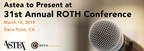 Astea to Present at 31st Annual ROTH Conference on March 18