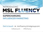 Introducing MSL Fluency, a transformative end to end, global influencer marketing service