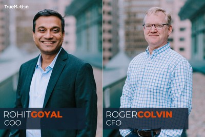 TrueMotion's new executives: COO Rohit Goyal & CFO Roger Colvin