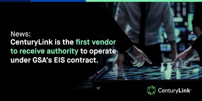 News: CenturyLink is the first vendor to receive authority to operate under the General Services Administration's Enterprise Infrastructure Solutions program.