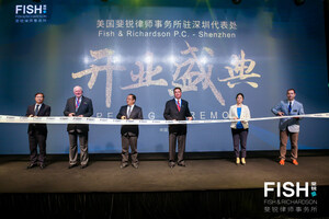 Fish &amp; Richardson Celebrates Opening of Shenzhen Office