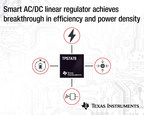 TI's smart AC/DC linear regulator achieves breakthrough in efficiency and power density