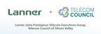 Lanner Joins Prestigious Telecom Executives Group, Telecom Council of Silicon Valley