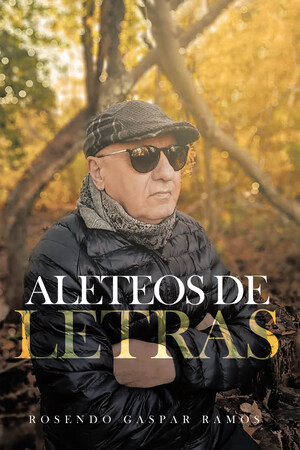 El nuevo libro de Rosendo Gaspar Ramos, "Aleteos de Letras" es un compendio de poemas escogidos a través del cual nos trae amor, emoción y sentimiento