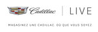 Cadillac en ligne transforme le magasinage de produits de luxe