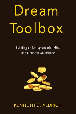 Serial entrepreneur Kenneth Aldrich will release his first book, “Dream Toolbox: Building an Entrepreneurial Mind and Financial Abundance,” on April 30.