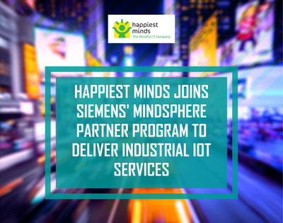 Happiest Minds joins Siemens’ MindSphere Partner Program to deliver Industrial IoT services