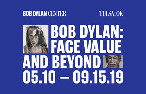 Bob Dylan Center Announces BOB DYLAN: FACE VALUE AND BEYOND Exhibition-  Collection Of Rare Visual Works Opens May 10 At Gilcrease Museum In Tulsa