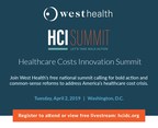 West Health Convenes National Summit Focused On Driving Policy Recommendations For Lowering Healthcare Costs