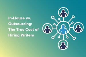 ContentWriters Uncovers the True Cost of Hiring In-House vs. Outsourcing