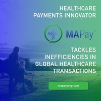 Healthcare Payments Innovator MAPay Tackles Inefficiencies in Global Healthcare Transactions