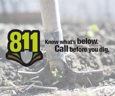 April is National Safe Digging Month, customers should call 811 at least two working days before digging.