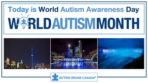 This World Autism Awareness Day, April 2nd, Light It Up Blue with Autism Speaks Canada to Increase Global Understanding &amp; Acceptance of People with Autism