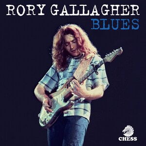 RORY GALLAGHER 'BLUES' TO BE RELEASED MAY 31 BY CHESS/UMe