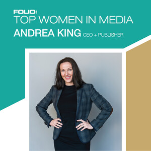 Publisher and CEO of State 23 Media Andrea King Named One of Folio:'s 2019 Top Women in Media