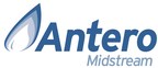 Antero Midstream Announces Second Quarter 2023 Financial and Operational Results