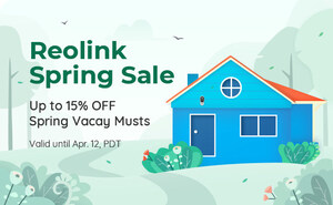 Reolink Launches Spring Sales 2019 on Security Camera Best Sellers to Protect Spring Joy