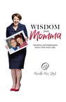 'Hell on Heels' Litigator Shares Life Lessons in 'Wisdom from Momma'