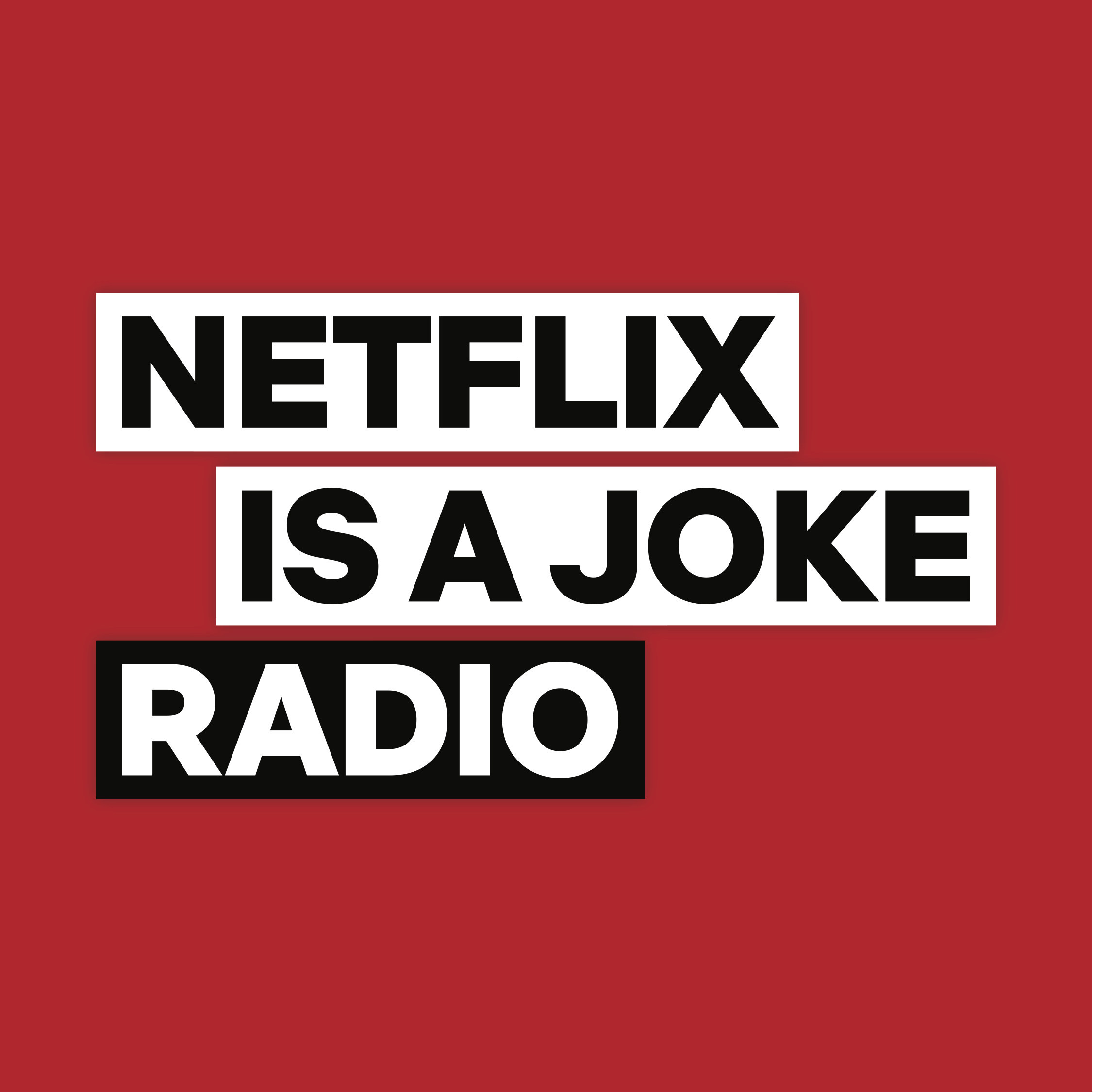 "Netflix Is A Joke Radio" Channel to Broadcast Exclusively on SiriusXM Starting April 15
