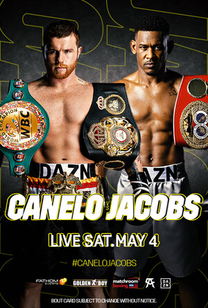 Canelo Alvarez and Daniel 'Miracle Man' Jacobs Face Off in Middleweight Unification Fight Live in U.S. Movie Theaters Nationwide on May 4