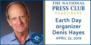 Original Earth Day organizer Denis Hayes to announce major global mobilizations for 2020 as Earth Day turns 50 at National Press Club, April 22