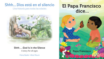 Shhh…Dios está en el silencio is in English and Spanish. El Papa Francisco dice… is in Spanish.