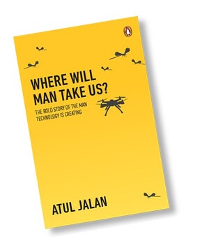 'Where Will Man Take Us?' by Atul Jalan has been Certified a National Bestseller by Penguin Random House India