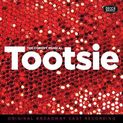 TOOTSIE “a vibrant musical-comedy” -Variety