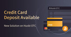 Huobi OTC Now Accepts Visa &amp; Mastercard