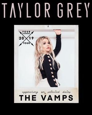 Just Announced: Taylor Grey Set to Join The Vamps on 'Four Corners' Tour Select Dates in UK - Tickets on Sale