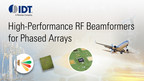IDT Announces Expansion of RF Beamforming Portfolio for Phased Array Applications