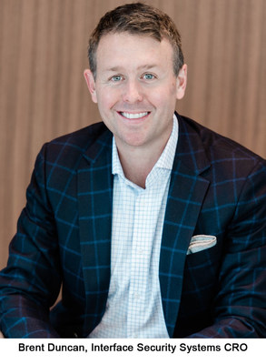 Brent Duncan, Interface Security Systems Chief Revenue Officer