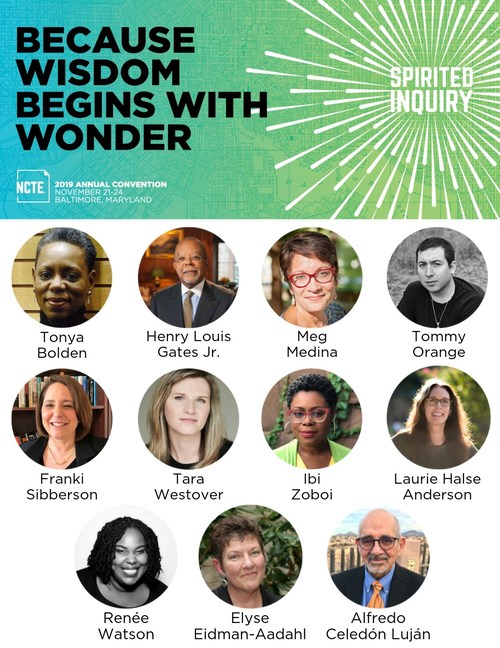 The National Council of Teachers of English has just announced an incredible array of headliners for Spirited Inquiry, their Annual Convention in Baltimore, Maryland, November 21–24, 2019. The event will draw 7,000+ literacy educators from across the country and will feature more than 600 concurrent sessions.