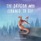 University of Phoenix Publishes Original Children's Book, "The Dragon Who Learned to Fly"