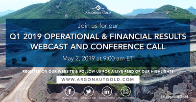 Argonaut Gold's Q1 2019 Operational and Financial Results Webcast & Conference Call May 2nd 2019 @ 9AM ET (CNW Group/Argonaut Gold Inc.)