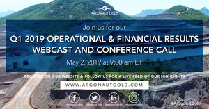Argonaut Gold Announces First Quarter 2019 Operating and Financial Results